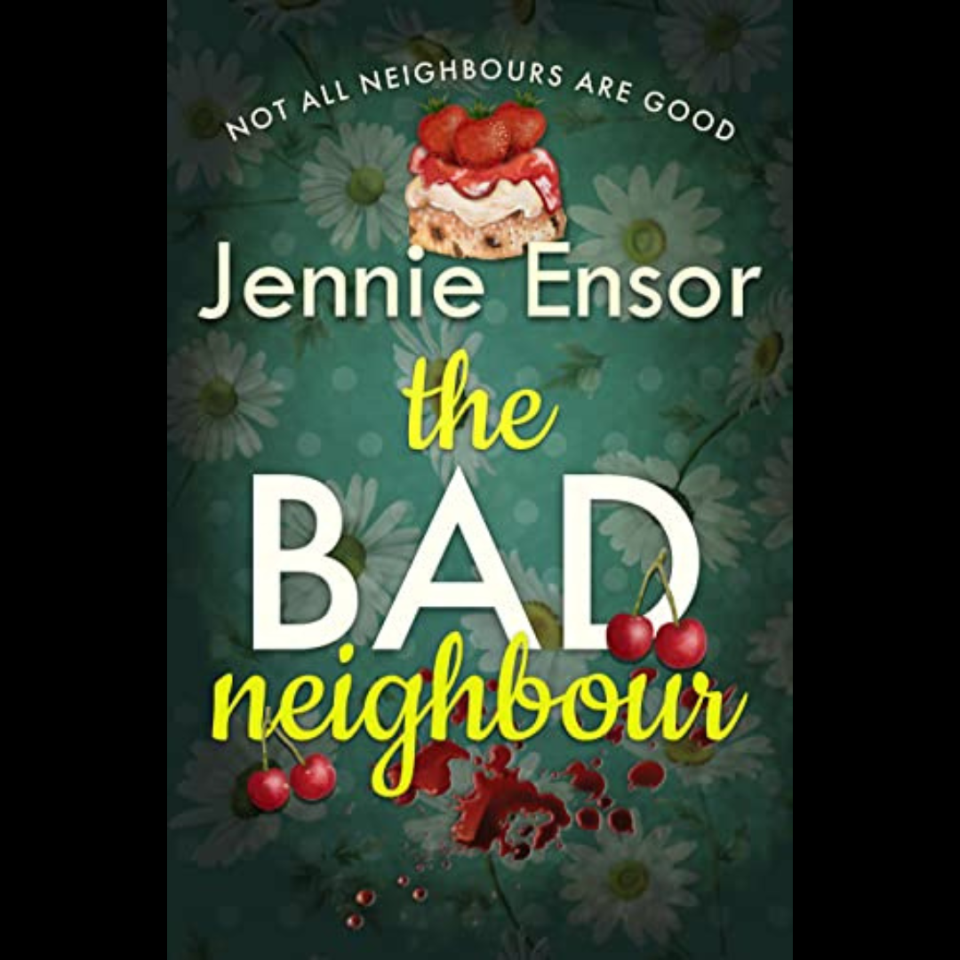 The Bad Neighbour by Jennie Ensor image 0